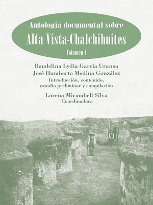 cover image of Antología documental sobre Alta Vista-Chalchihuites, vol I